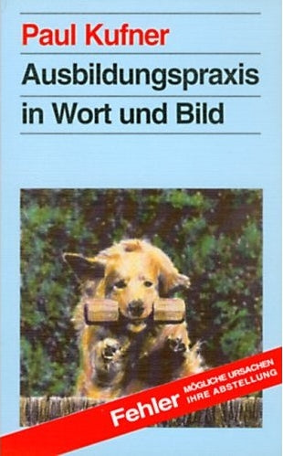 Ausbildungspraxis in Wort und Bild, Buch, Paul Kufner Bücher