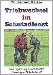 TRIEBWECHSEL IM SCHUTZDIENST, DVD,  Dr. Helmut Raiser FRABO